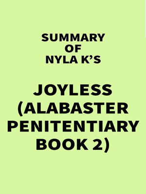 cover image of Summary of Nyla K's Joyless (Alabaster Penitentiary Book 2)